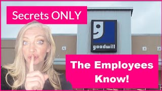 Goodwill Shopping Secrets They Dont What  YOU  To Know [upl. by Randene]