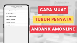 Cara Muat Turun Penyata Ambank Atau Download eStatement Secara Online Di Aplikasi AmOnline [upl. by Darrow]