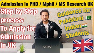 How to apply for admission in PHD UK from Pakistan Step by step procedure to apply for Mphil in UK [upl. by Suoinuj114]