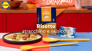 Risotto salsiccia e stracchino  Chef in Camicia  Lidl Italia [upl. by Malissia]