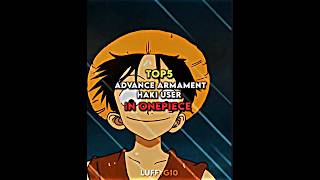 Top 5 Advance Armament Haki Users In OnePiece [upl. by Ainevuol]