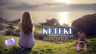 KETEKI AUDIO JONIER lofimusic lofi assam LOFI SONG [upl. by Aksehcnarf]