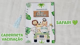 CADERNETA DE VACINAÇÃO PERSONALIZADA SAFARI 💚 tour [upl. by Saalocin]