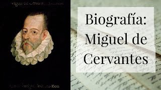 Miguel de Cervantes  Biografía breve [upl. by Parrott]