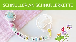 Anleitung Schnuller an Schnullerkette mit Schlaufe befestigen [upl. by Alorac]