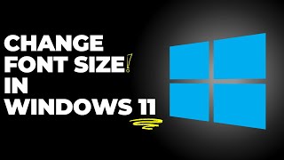 How To Change Font Size In Windows 11  Easy Guide [upl. by Beata]