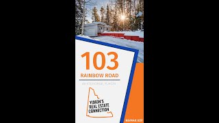 103 Rainbow Road Whitehorse YT Yukons Real Estate Connection  Felix Robitaille® [upl. by Orimar]