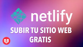 CÓMO PUBLICAR TU SITIO WEB GRATIS EN NETLIFY [upl. by Sholley]