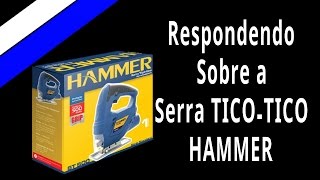 Respondendo Perguntas da SERRA TICO TICO HAMMER ST500 [upl. by Annavoj]