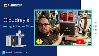 Unboxing Video for Cloudray QS50 LiteMarker Pro 50W Fiber Laser Engraver by Laser Everthing Team [upl. by Buote]