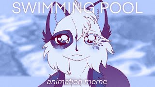 Swimming Pool • Animation meme [upl. by Odnamra623]