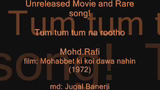 MOHABBET KI KOI DAWA NAHI 1972 Tum tum tum na rootho MohdRafi [upl. by Colner]