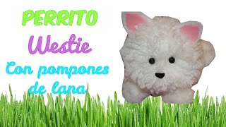 MANUALIDADES FÁCILES CON POMPONES DE LANA  PELUCHE DIY KAWAII PERRITO WESTIE [upl. by Connors]