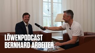 LöwenPodcast mit Bernhard Arbeiter 💼 [upl. by Ellenij]