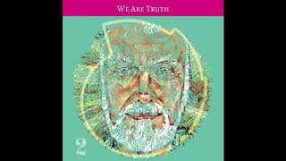 East Forest amp Ram Dass  We Are Truth Official Audio [upl. by Youngman933]