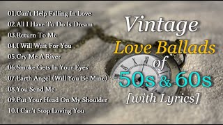 Vintage Love Ballads of 50s amp 60s with Lyrics [upl. by Florella]