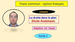 cours tronc commun  la droite dans le plan  partie 1 [upl. by Yeliah]