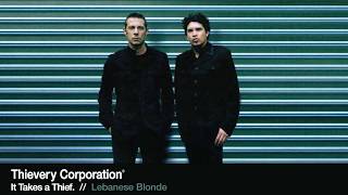 Thievery Corporation  Lebanese Blonde Official Audio [upl. by Negrom]