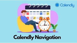 Master Calendly Navigation Effortless Scheduling Made Easy [upl. by Alethia333]