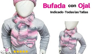 🌟 Tejidos Originales a Palitos 🌈 Bufanda con Ojal para niña a Dos Agujas en Todas las Tallas [upl. by Llib]