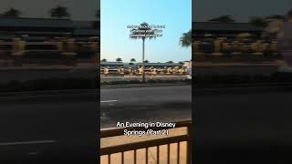 Spend an Evening in Disney Springs With Us Post ArrivalPart 2 disney disneyworld disneysprings [upl. by Anrahc]