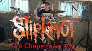 Slipknot  The Chapeltown Rag drum cover [upl. by Ellehcear]