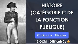 Histoire catégorie C de la fonction publique  19 QCM  Difficulté  ⭐ [upl. by Nairda100]