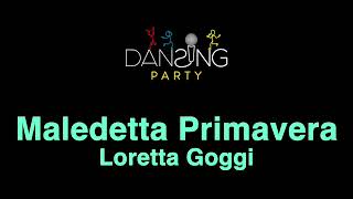 Loretta Goggi  Maledetta Primavera TestoLyrics karaoke style [upl. by Noorah]