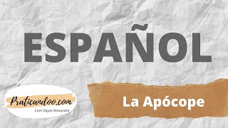 APÓCOPE EM ESPANHOL O QUE É E COMO USAR  AULA DE ESPANHOL [upl. by Ordep264]