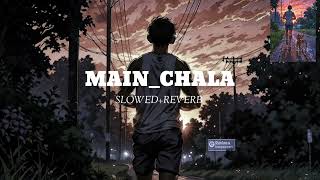 MAINCHALA SLOWREVERB GURU RANDHAWA SALMAN KHAN [upl. by Egiaf]