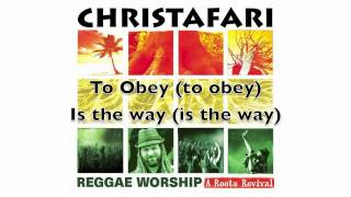 Christafari  quotTo Obeyquot Lyric Video Available now on iTunes [upl. by Nezah]