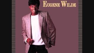 Eugene Wilde  Gotta Get You Home Tonight [upl. by Drahsar]