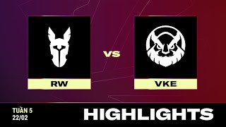 HIGHLIGHT  RW vs VKE  VCS 2024 MÙA XUÂN  Tuần 5  2202024 [upl. by Odraode263]