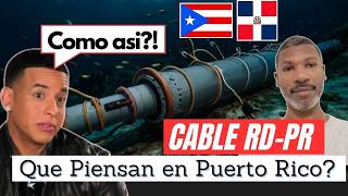 Cable Dominicana  Puerto Rico Que opinan en PR sobre el Cable submarino [upl. by Lednam708]