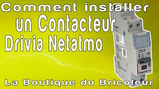 de A a Z  comment installer un contacteur netatmo legrand connecté avec le module de controle [upl. by Oremodlab138]