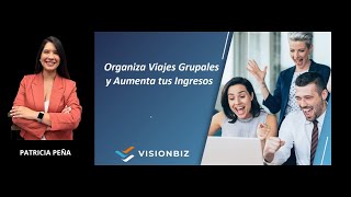 ORGANIZA VIAJES GRUPALES Y GANA DINERO DESDE CUALQUIER CIUDAD DEL MUNDO  PATRICIA PEÑA [upl. by Jak]