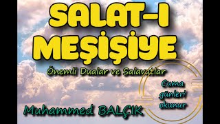 الصلاة المشيشية Salatu Meşişiye Cuma günleri okunacak salavat Dinleyelim [upl. by Auhel]