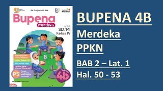 BUPENA MERDEKA 4B  Hal 50  53  PPKN  BAB 2  Lat 1 [upl. by Magner]