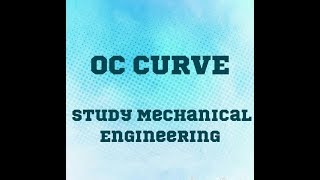 OC CURVE Operating Characteristic Curve [upl. by Platus]