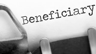 What is a Beneficiary [upl. by Nylaras]