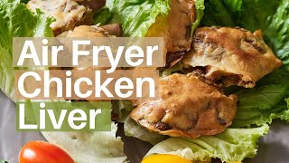 Air Fryer Chicken Liver [upl. by Eelyk]