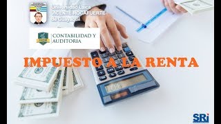 Impuesto a la Renta  Ingresos gravables y exentos  deducciones [upl. by Wilde]