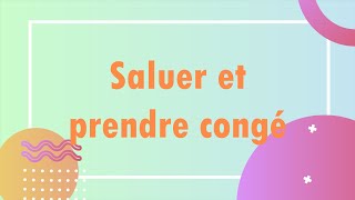 Saluer et prendre congé en français [upl. by Fasa408]