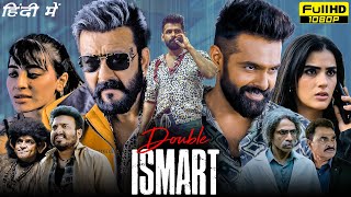 Double iSmart Shankar Full Movie In Hindi  Ram Pothineni Sanjay Dutt Kavya Thapar Facts amp Review [upl. by Carlson]