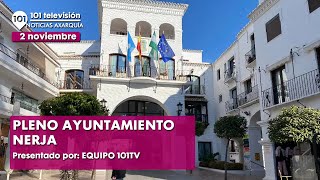 🔴 Pleno Ayuntamiento de Nerja  Axarquía  2 noviembre 2023 [upl. by Ardnovahs]