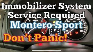 Immobilizer System Service RequiredMontero Sport [upl. by Eimarrej495]