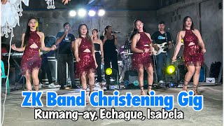 ZK Band Christening Gig  RumangAy Echague [upl. by Rendrag]