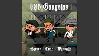 686 Gangstas [upl. by Aneej940]