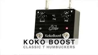 SUHR KOKO BOOST™  CLASSIC T HUMBUCKERS [upl. by Ybrik]