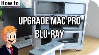 How to Add a BluRay drive to a Mac Pro [upl. by Mathew]